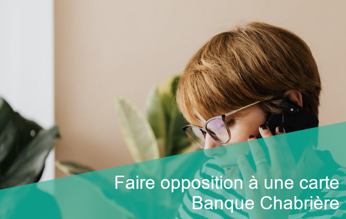 opposition carte Banque Chabrière